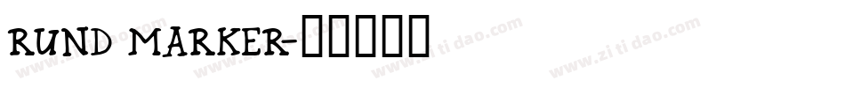 Rund Marker字体转换